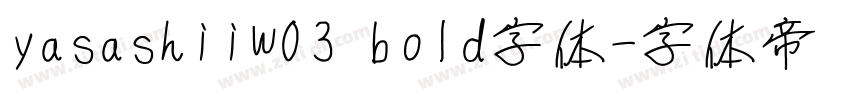 yasashiiW03 bold字体字体转换